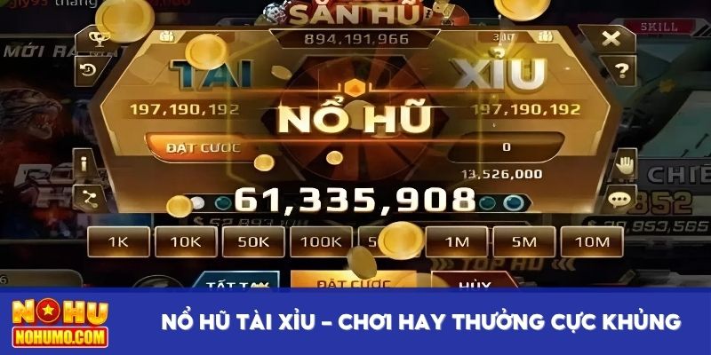 Nổ hũ tài xỉu