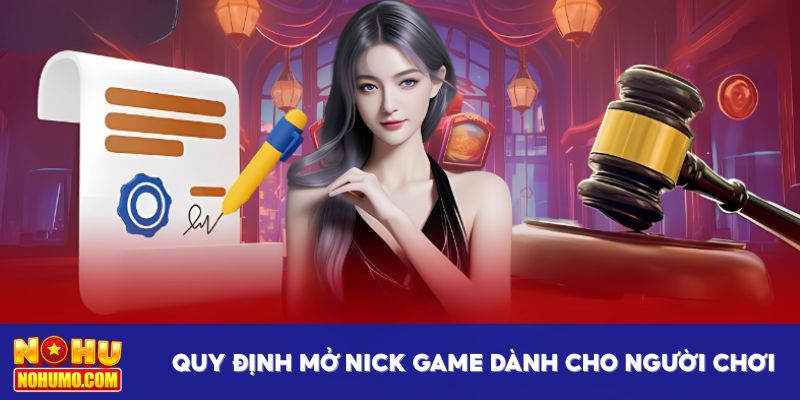 Quy định mở nick game dành cho người chơi